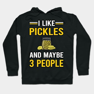 3 People Pickle Pickles Pickling Hoodie